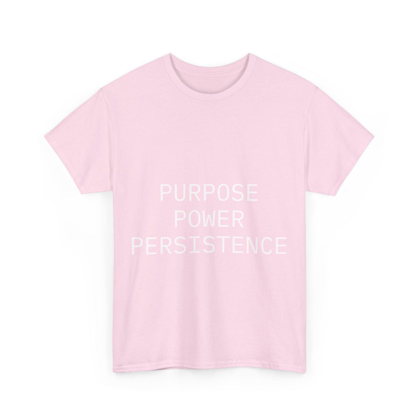 Purpose Power Persistence Tee