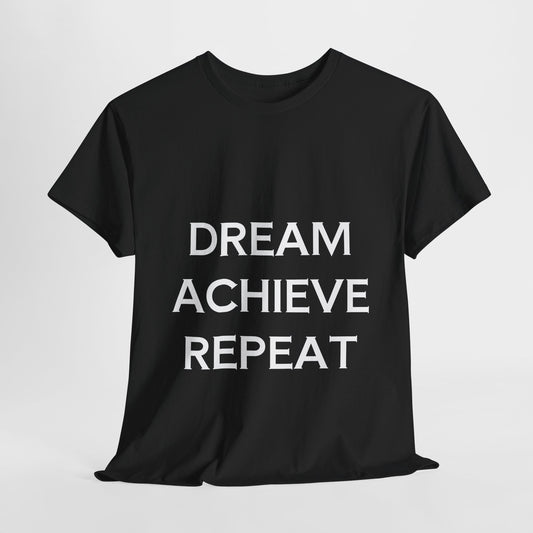 Dream Achieve Repeat Tee