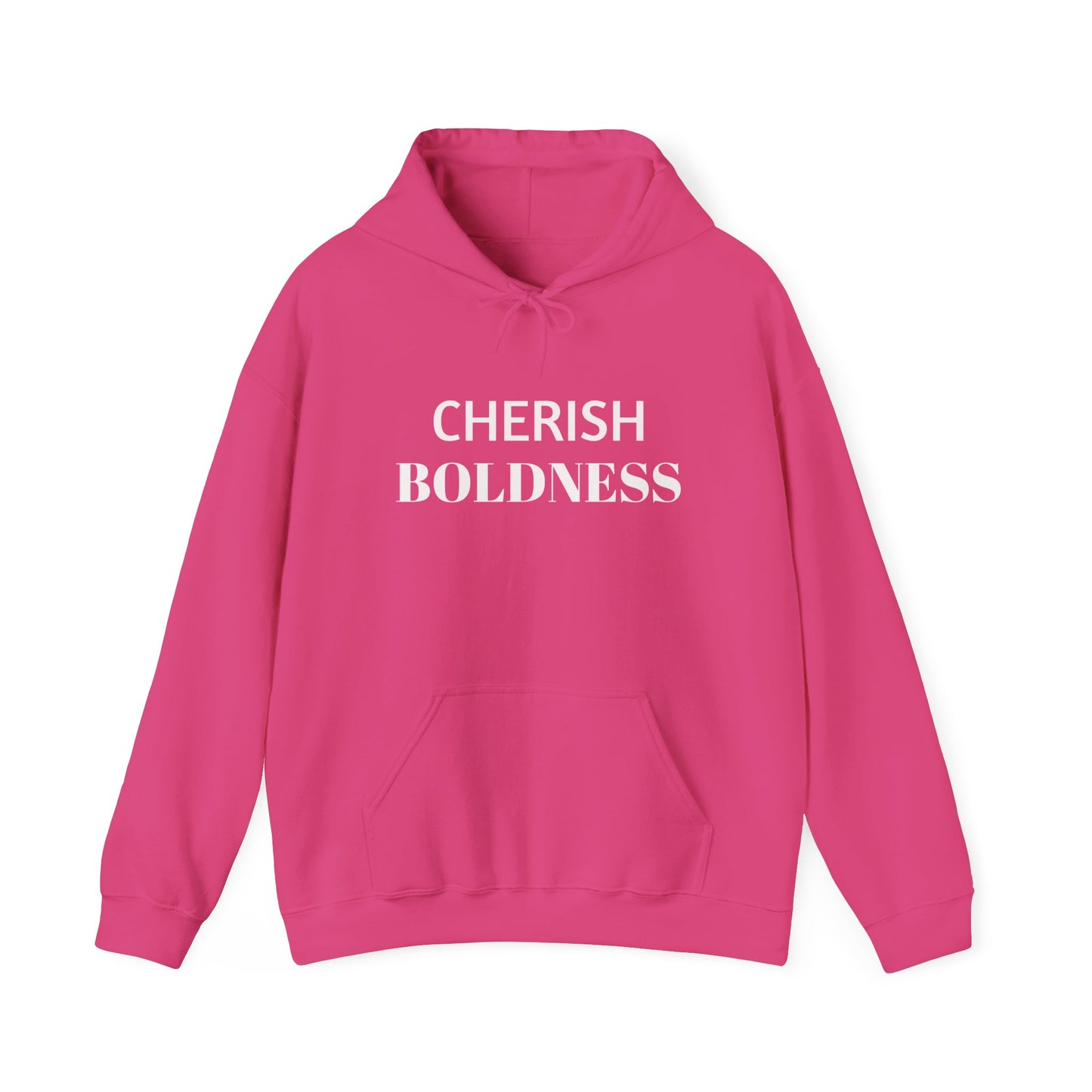 Cherish BOLDNESS Hooded Sweatshirt