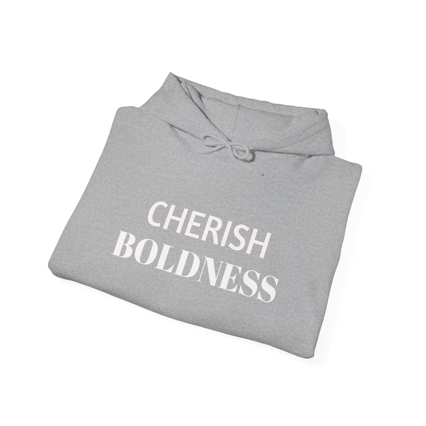 Cherish BOLDNESS Hooded Sweatshirt