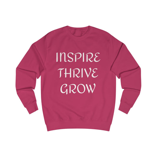 Inspire, Thrive, Grow Sweatshirt