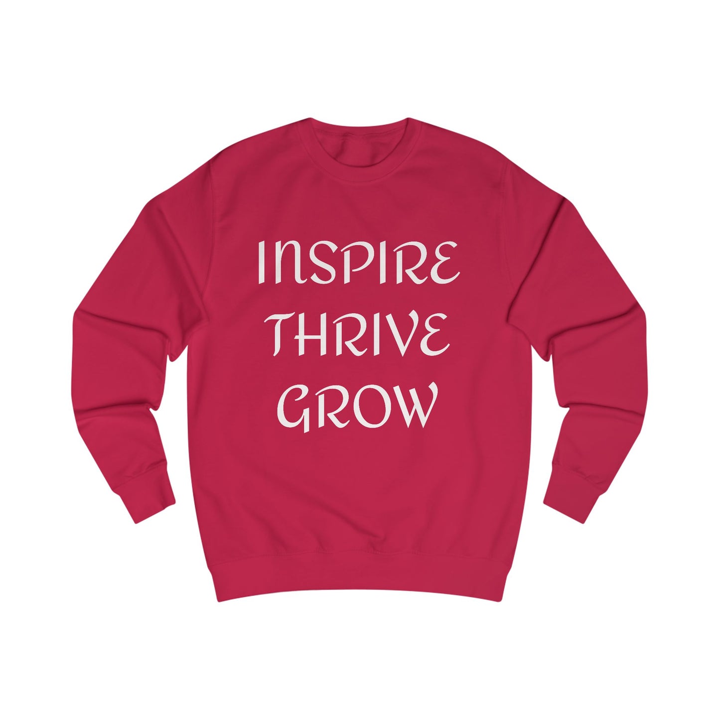 Inspire, Thrive, Grow Sweatshirt