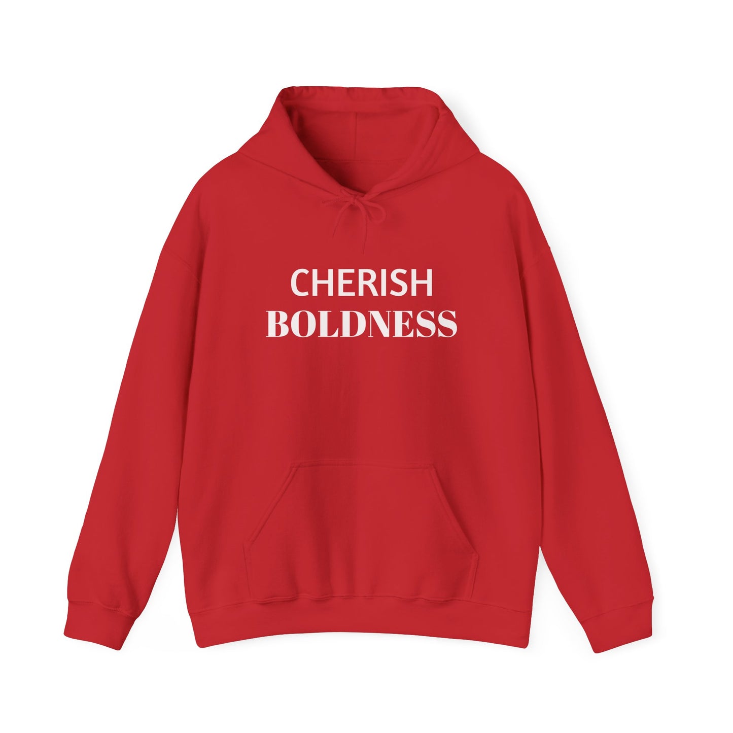 Cherish BOLDNESS Hooded Sweatshirt