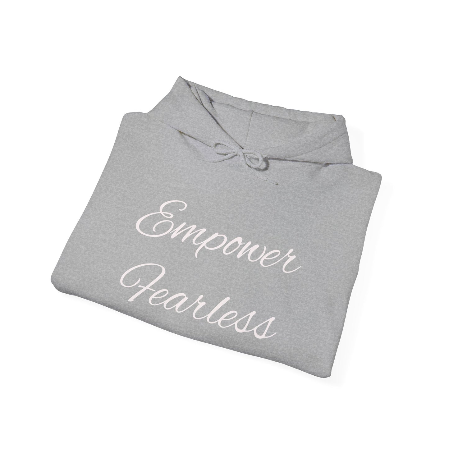 Empower Fearless Hooded Sweatshirt